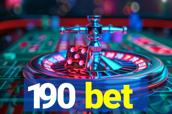 190 bet